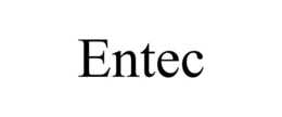 ENTEC