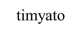 TIMYATO