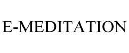 E-MEDITATION