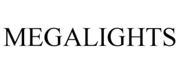 MEGALIGHTS