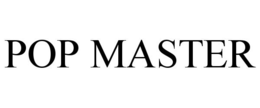 POP MASTER