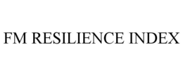 FM RESILIENCE INDEX