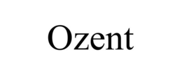 OZENT