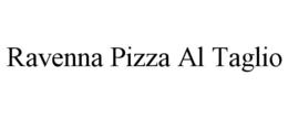 RAVENNA PIZZA AL TAGLIO