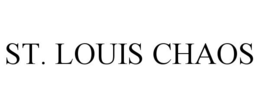 ST. LOUIS CHAOS
