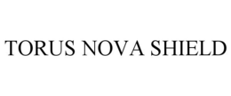 TORUS NOVA SHIELD