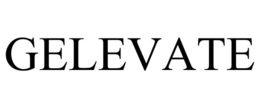 GELEVATE
