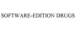 SOFTWARE-EDITION DRUGS