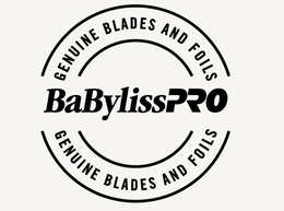 GENUINE BLADES AND FOILS BABYLISSPRO GENUINE BLADES AND FOILS