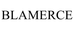 BLAMERCE