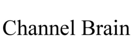 CHANNEL BRAIN