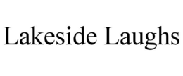 LAKESIDE LAUGHS