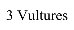 3 VULTURES