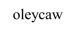 OLEYCAW