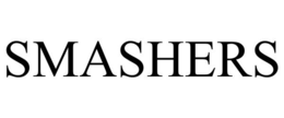 SMASHERS