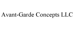 AVANT-GARDE CONCEPTS LLC
