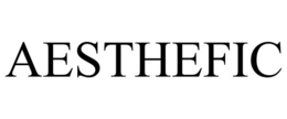 AESTHEFIC