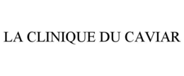 LA CLINIQUE DU CAVIAR