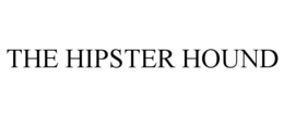 THE HIPSTER HOUND
