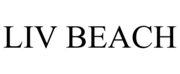 LIV BEACH