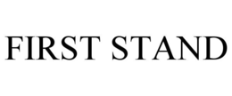 FIRST STAND