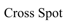 CROSS SPOT