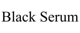 BLACK SERUM