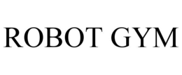 ROBOT GYM