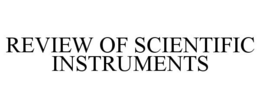 REVIEW OF SCIENTIFIC INSTRUMENTS