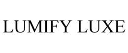 LUMIFY LUXE