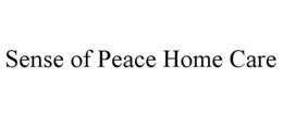 SENSE OF PEACE HOME CARE
