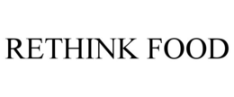 RETHINK FOOD