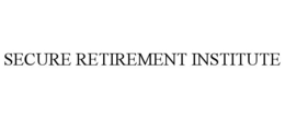 SECURE RETIREMENT INSTITUTE