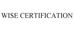 WISE CERTIFICATION