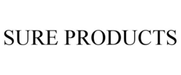 SURE PRODUCTS