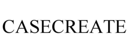 CASECREATE