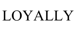 LOYALLY