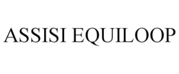 ASSISI EQUILOOP