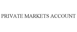 PRIVATE MARKETS ACCOUNT
