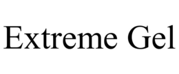 EXTREME GEL