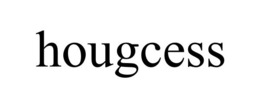 HOUGCESS