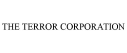 THE TERROR CORPORATION