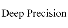 DEEP PRECISION
