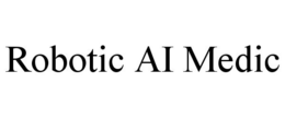 ROBOTIC AI MEDIC
