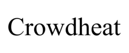 CROWDHEAT