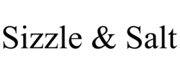 SIZZLE & SALT