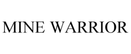 MINE WARRIOR