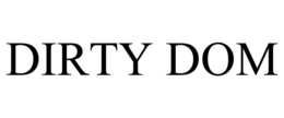 DIRTY DOM