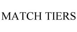 MATCH TIERS