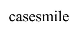 CASESMILE